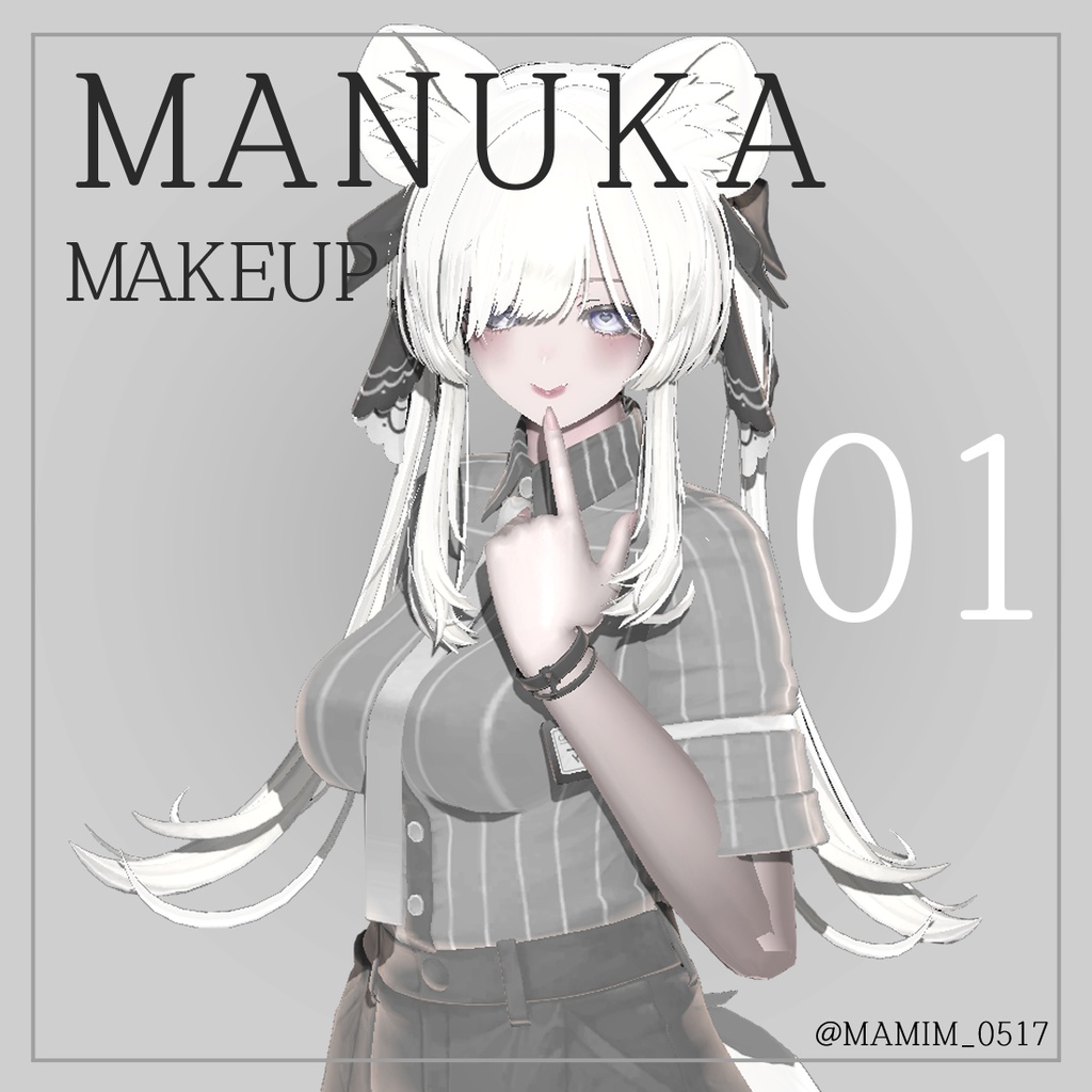 [ MANUKA_MAKEUP_01 ]