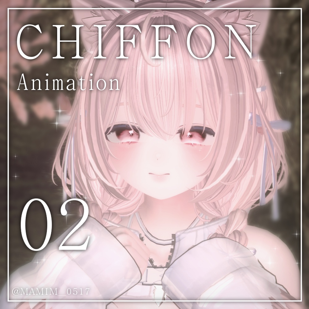୨୧ CHIFFON_Animation_02 ୨୧