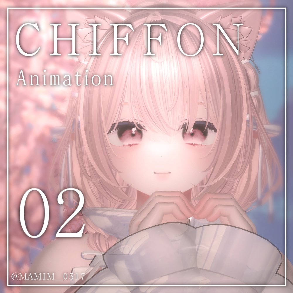 ୨୧ CHIFFON_Animation_02 ୨୧
