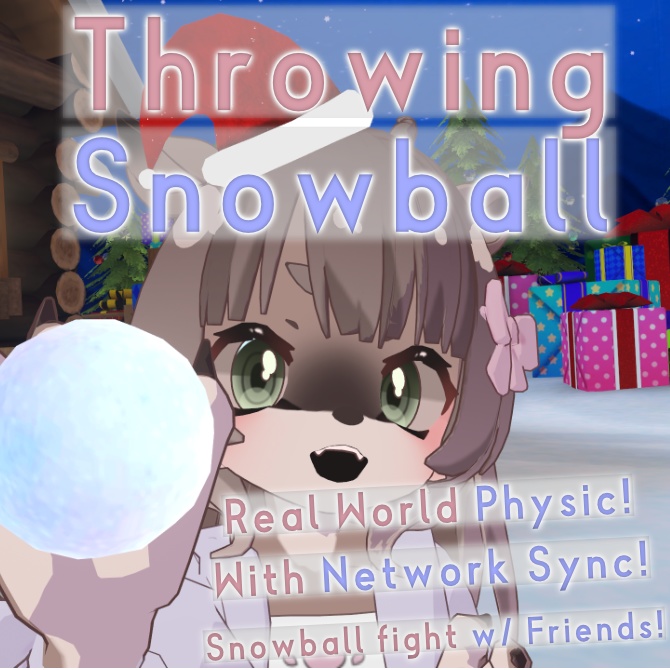 【無料/FREE】雪合戦!リアル物理で雪玉を投げられる!~雪玉投げアバターギミック~Throwing Snowball~