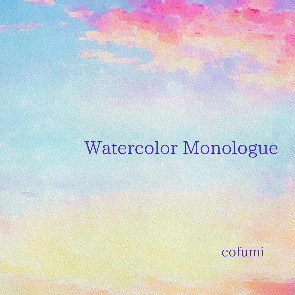 Watercolor Monologue