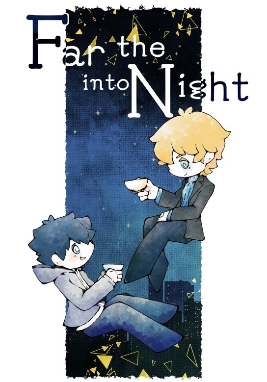 Far into the Night