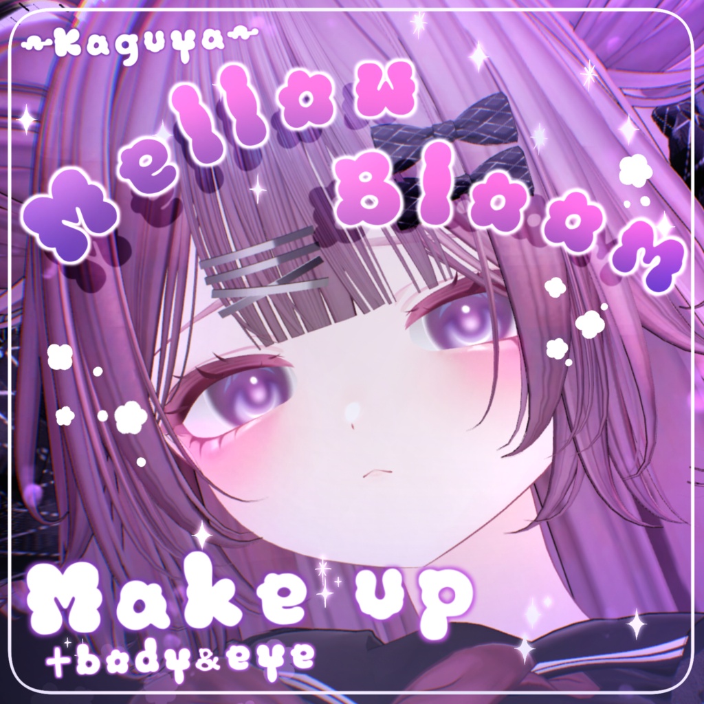 ãèŒå€-Kaguya-ãðŠçºå£²èšå¿µïŒç¡æïŒã»ãŒã«ðŸMellow Bloom Makeup ïŒ body & Eye Texture + Face Anim