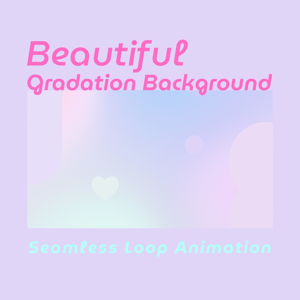 ５カラー【ループ背景アニメーション】ハートと図形がきらめく癒しのグラデーション（30秒ループ動画）
