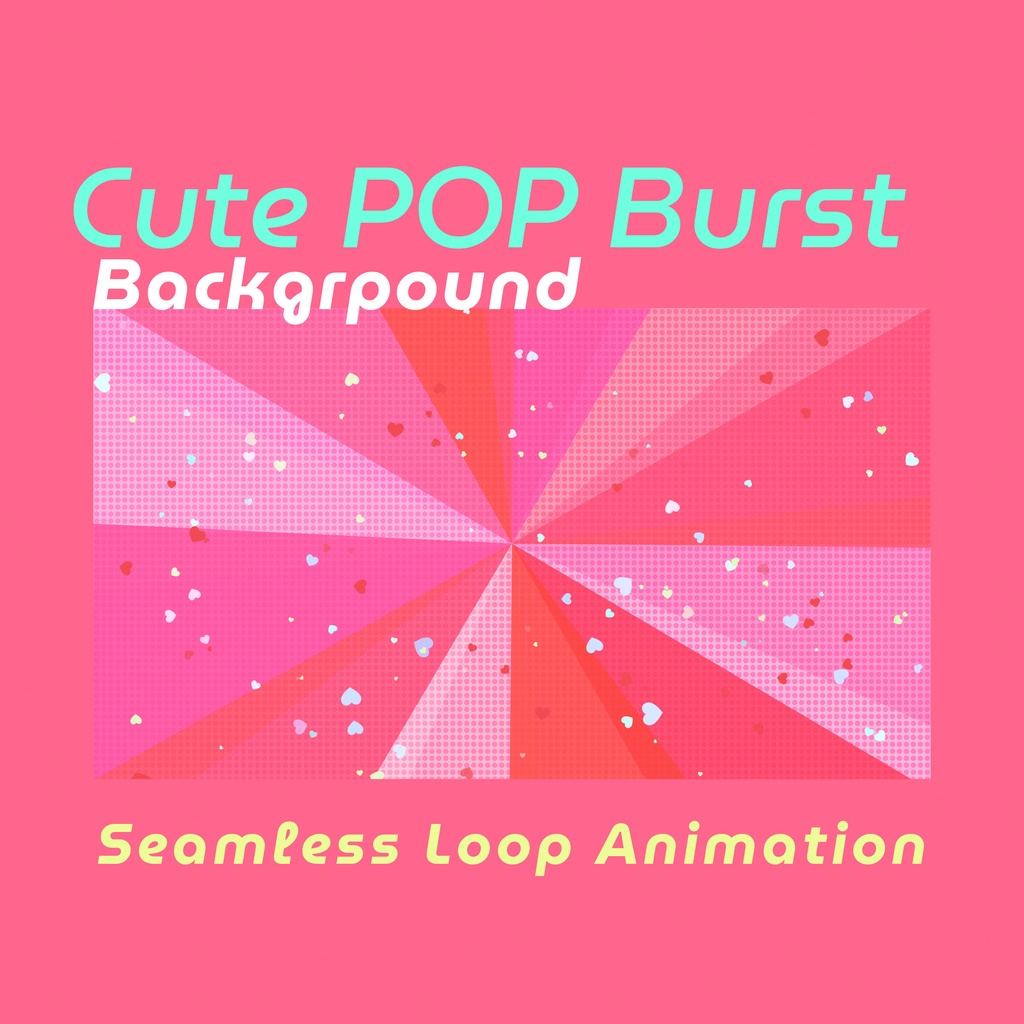 POPで可愛い！ハートが弾ける注目背景ループアニメーション❤️mp４・縦横各2カラー