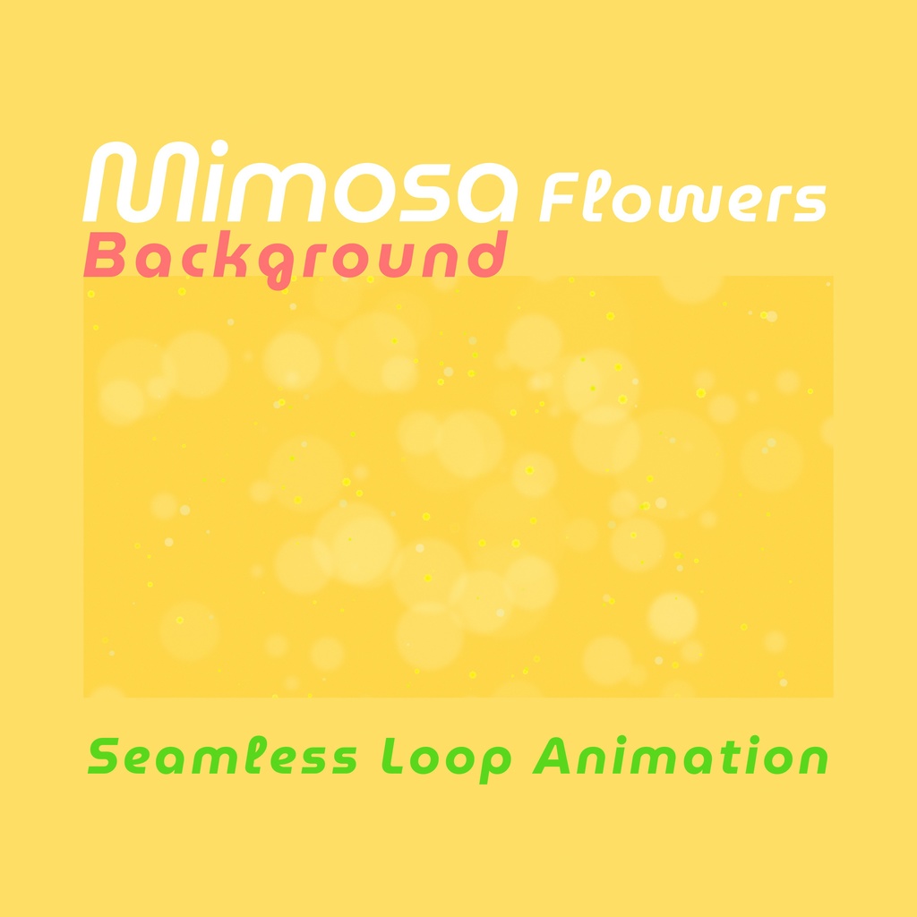 【ループ背景|配信・動画】ミモザの花が舞う✨カラフルで春らしいアニメーション・全9カラー🎨