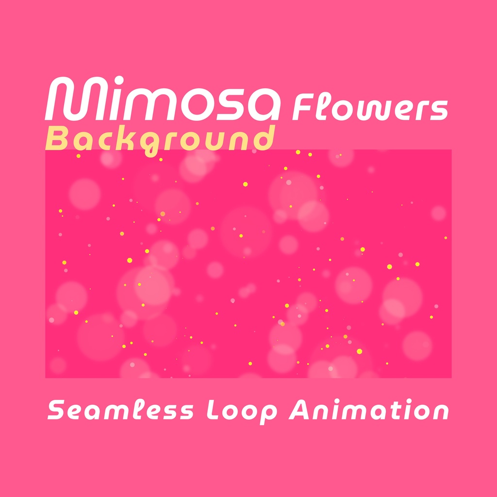 【ループ背景|配信・動画】ミモザの花が舞う✨カラフルで春らしいアニメーション・全9カラー🎨