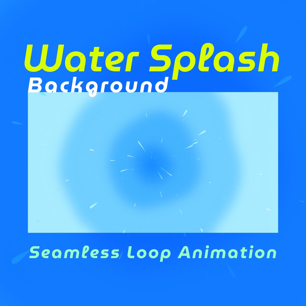 【ループ背景｜配信・動画】水が中心から弾ける爽やかなループ背景アニメーション全4種・mp4・10秒ループ