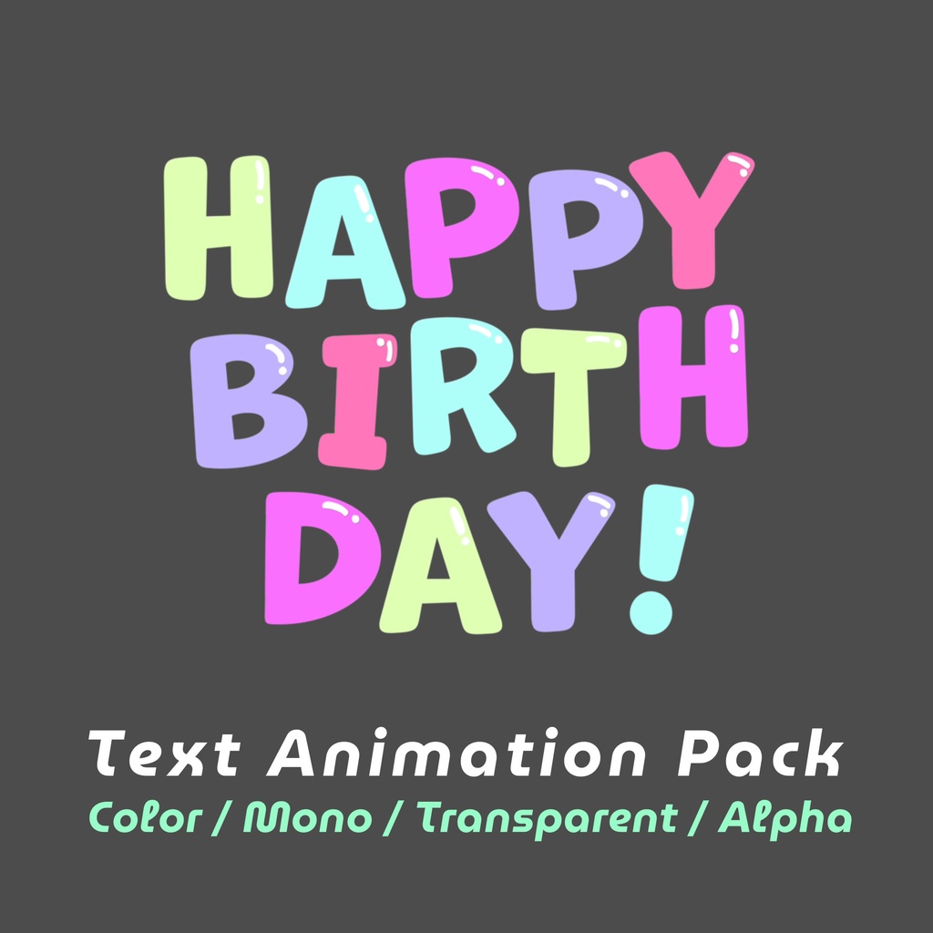 【透過エフェクト】HAPPY BIRTHDAY！テキストアニメーション＆画像セット🎂