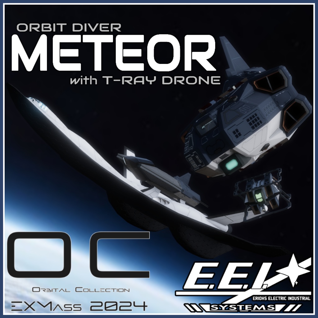 【EXMass2024OC】ORBIT DIVER METEOR with T-RAY DRONE