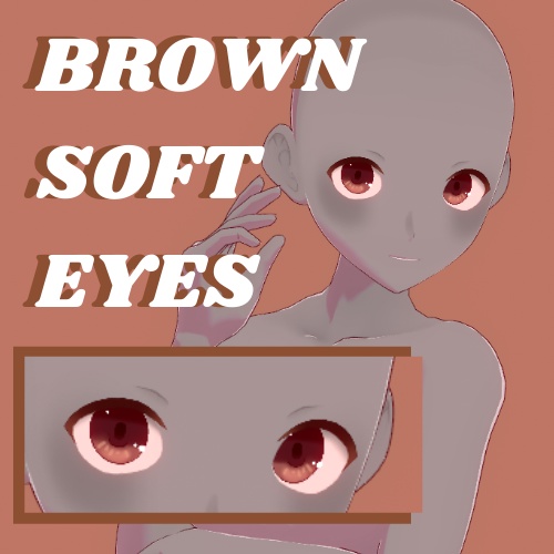 Brown Soft Eyes - Vroid