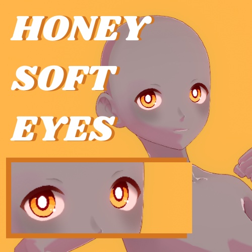 Honey Soft Eyes - Vroid