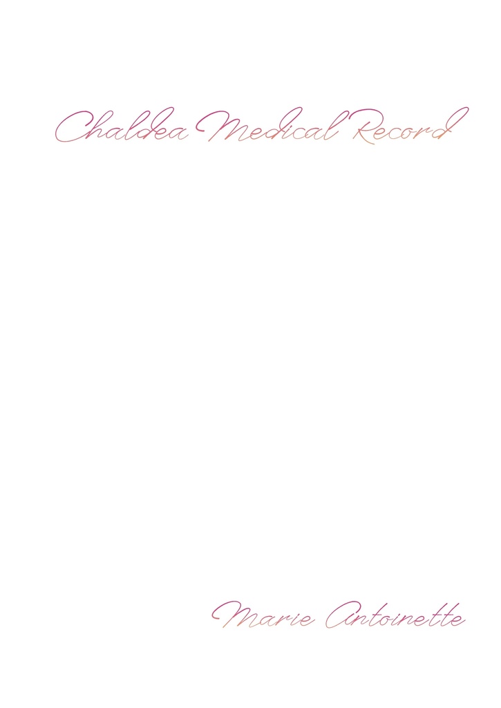 Chaldea Medical Record