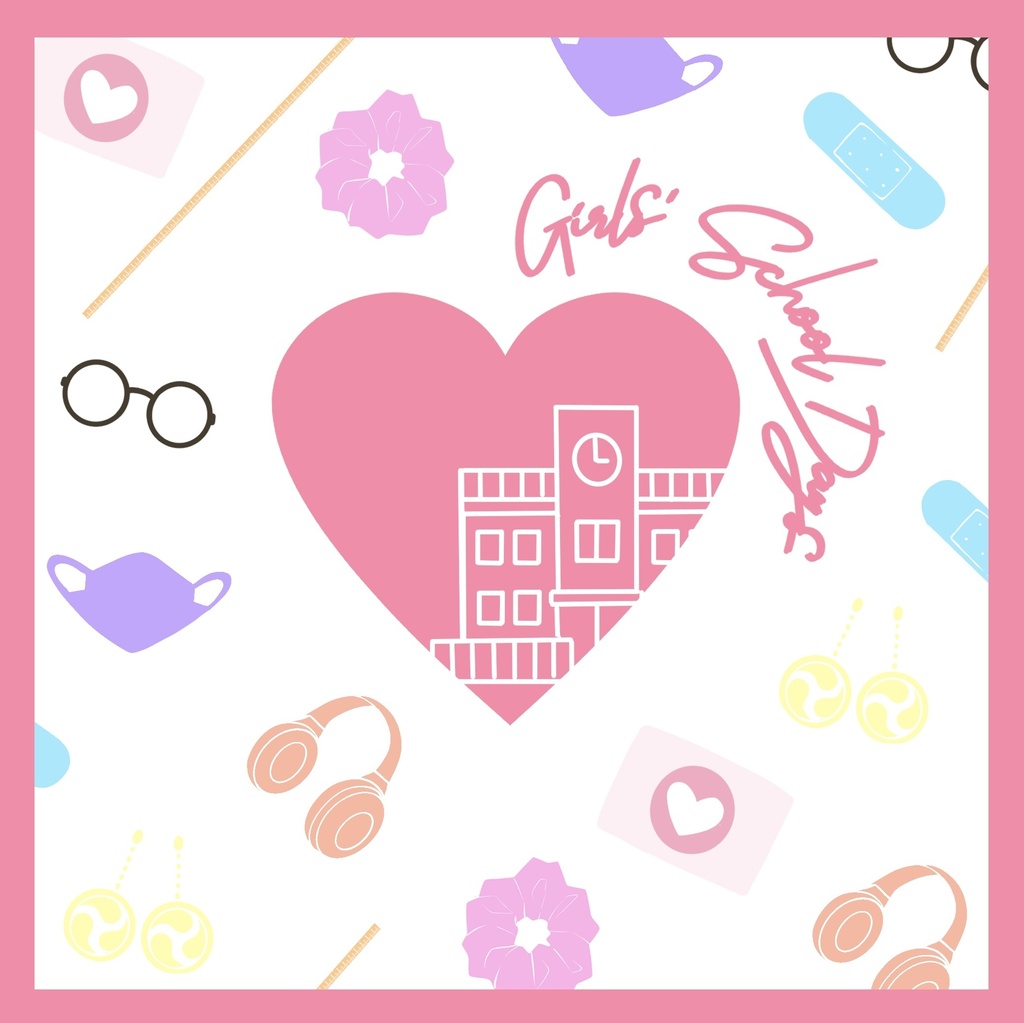 学パロ女子アンソロジー『Girls’ School Days』