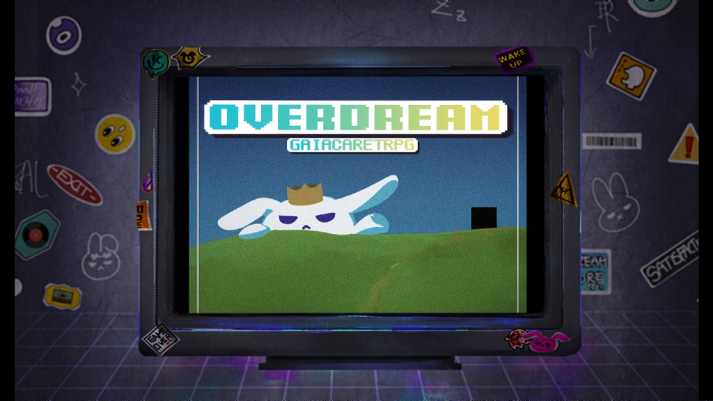【ガイアケアTRPG】OVERDREAM