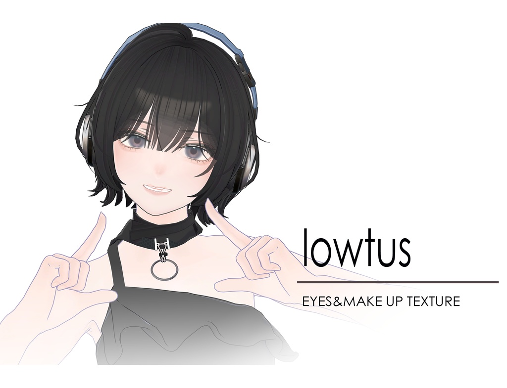 「Lowtus」Eye&Makeup Texture