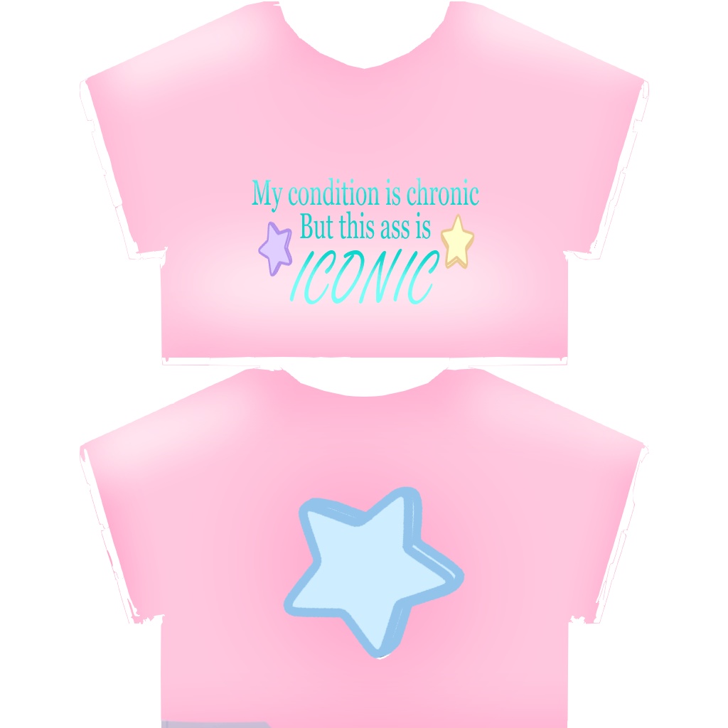 'My condition is chronic' shirt