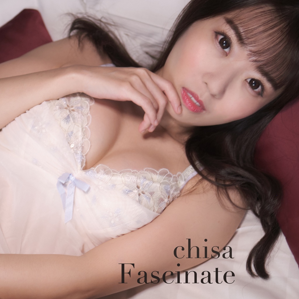 【デジタル写真集】chisa 〜Fascinate〜