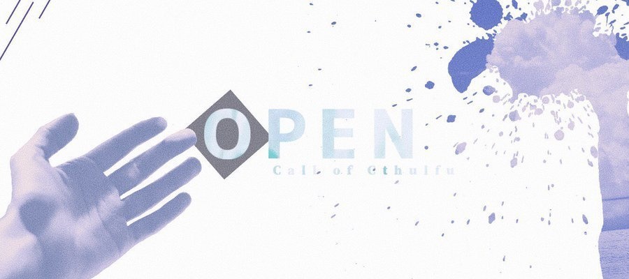 CoCシナリオ『OPEN』
