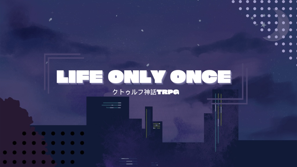 life only once