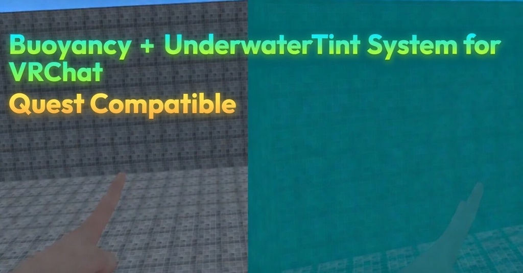 Buoyancy + UnderwaterTint System for VRChat