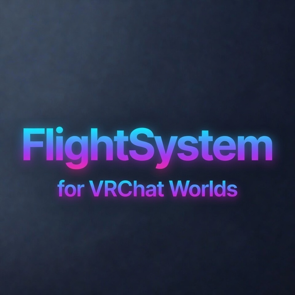 FlightSystem for VRChat Worlds