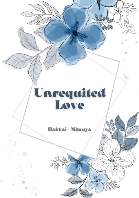 Unrequited Love【八戒×三ツ谷】