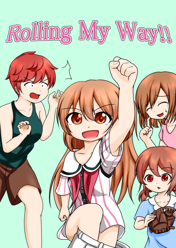 Rolling My Way!!