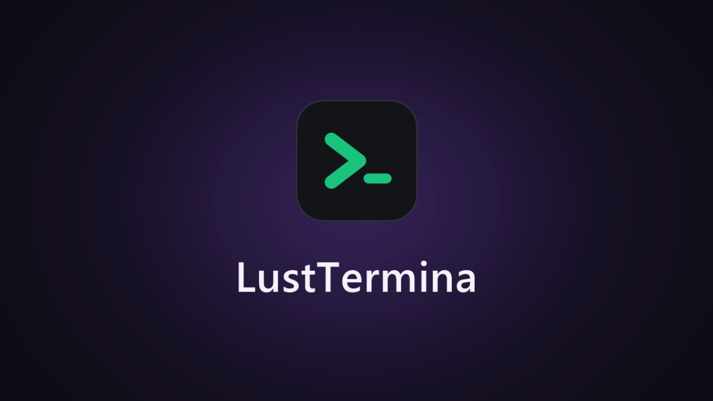LustTermina(ラストテルミナ)|Windows用ターミナル 縦タブ・色分け・プリセット