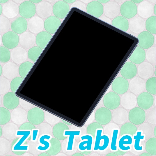 Z's Tablet【VRChatワールドギミック】