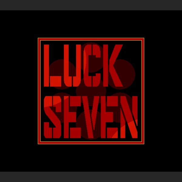 LUCK SEVEN