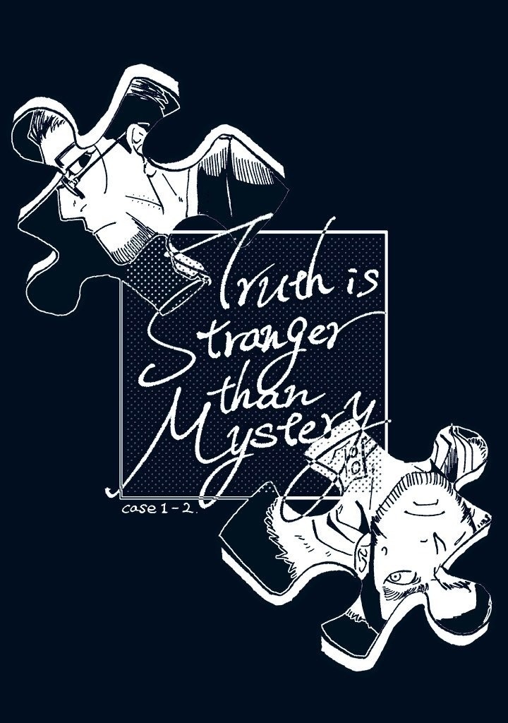 Truth is stranger than mystery