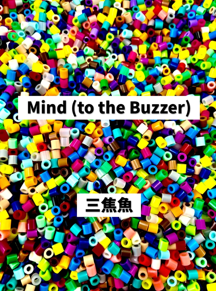 Mind (to the Buzzer)