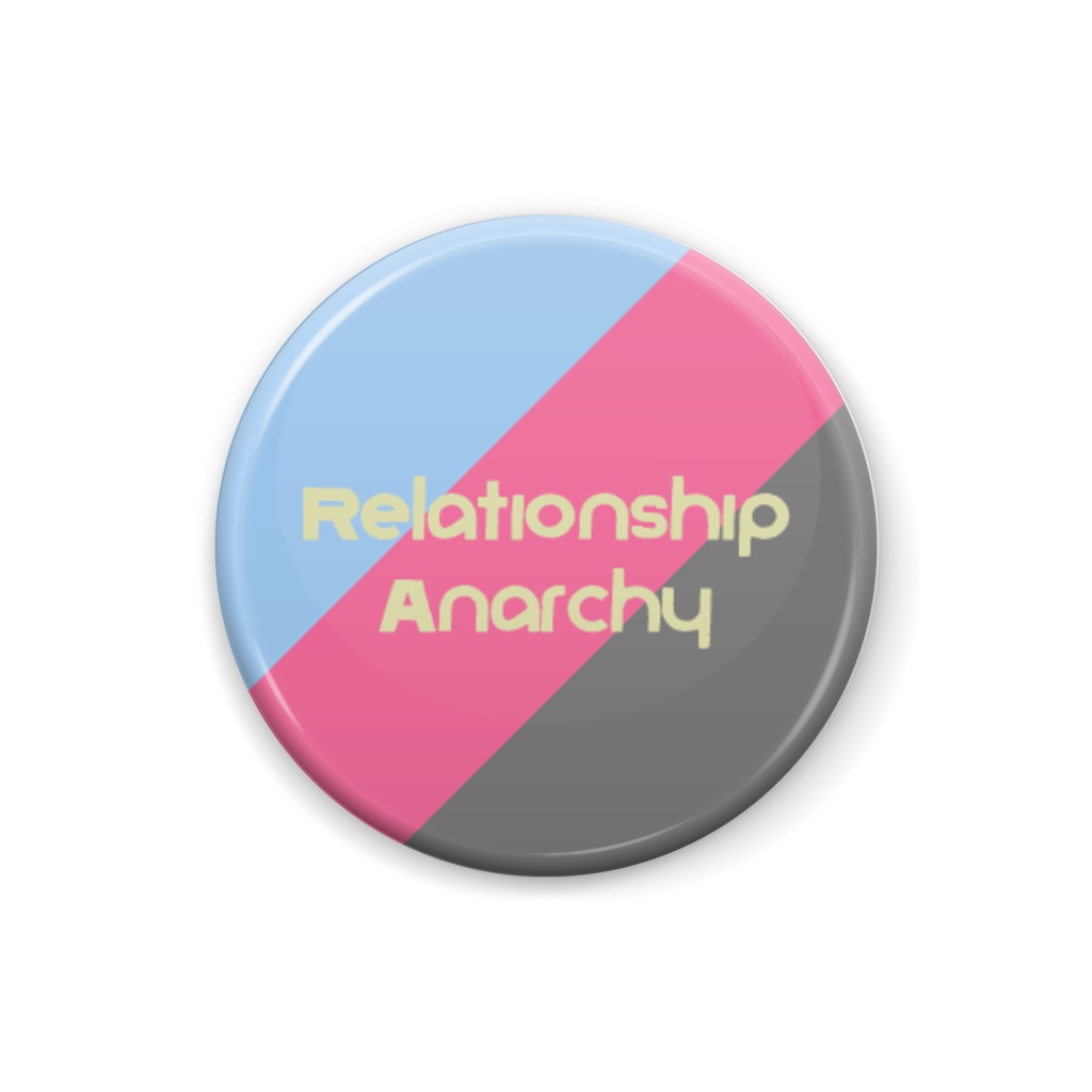 Relationship Anarchy 缶バッジ