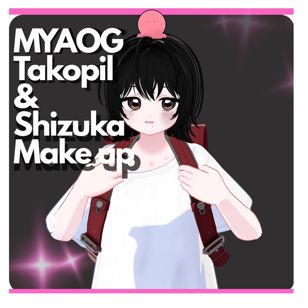 [ショコラ -Chocolat] MYAOG Takopil & Shizuka Make up