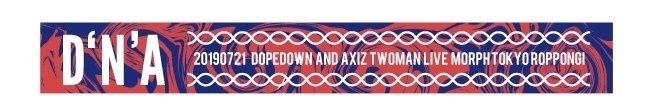 DOPEDOWN AND AXIZ TWO MAN LIVE【D'N'A】限定シリコンバンド