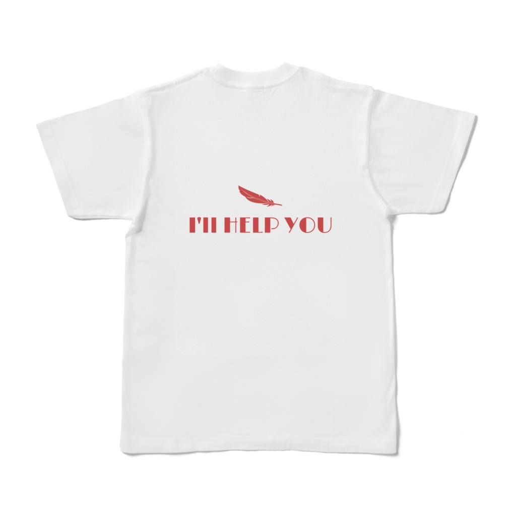I'll Help you Tシャツ