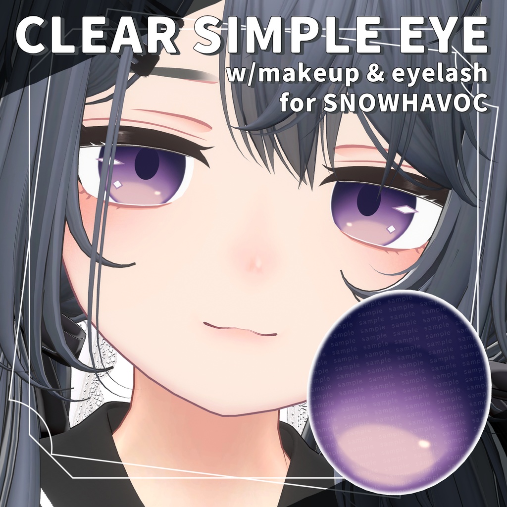 【スノーハヴォック対応】Simple Clear Eye w/makeup + eyelash