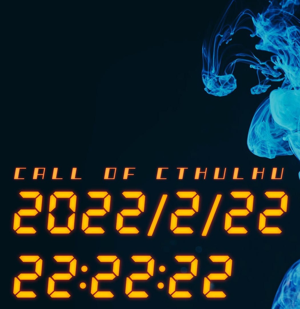 【CoC】2022/2/22 22:22:22