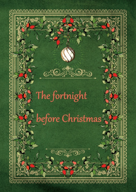 The fortnight before Christmas