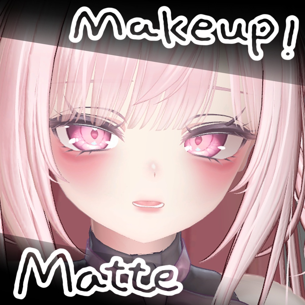 [Selestia] Matte makeup texture