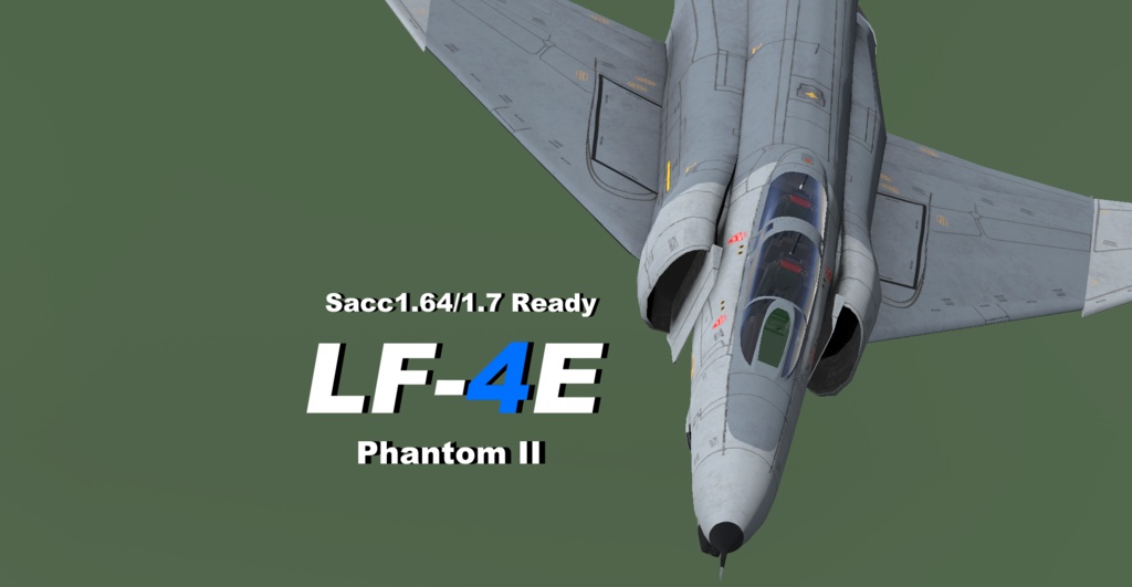 [Sacc1.64/1.7対応]LF-4E Phantom II