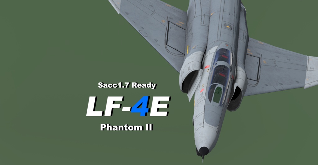 [Sacc1.7対応]LF-4E Phantom II