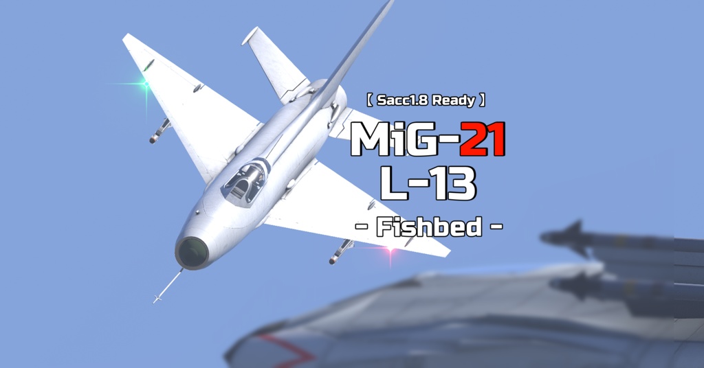 [Sacc1.8対応]MiG-21L-13 FishBed