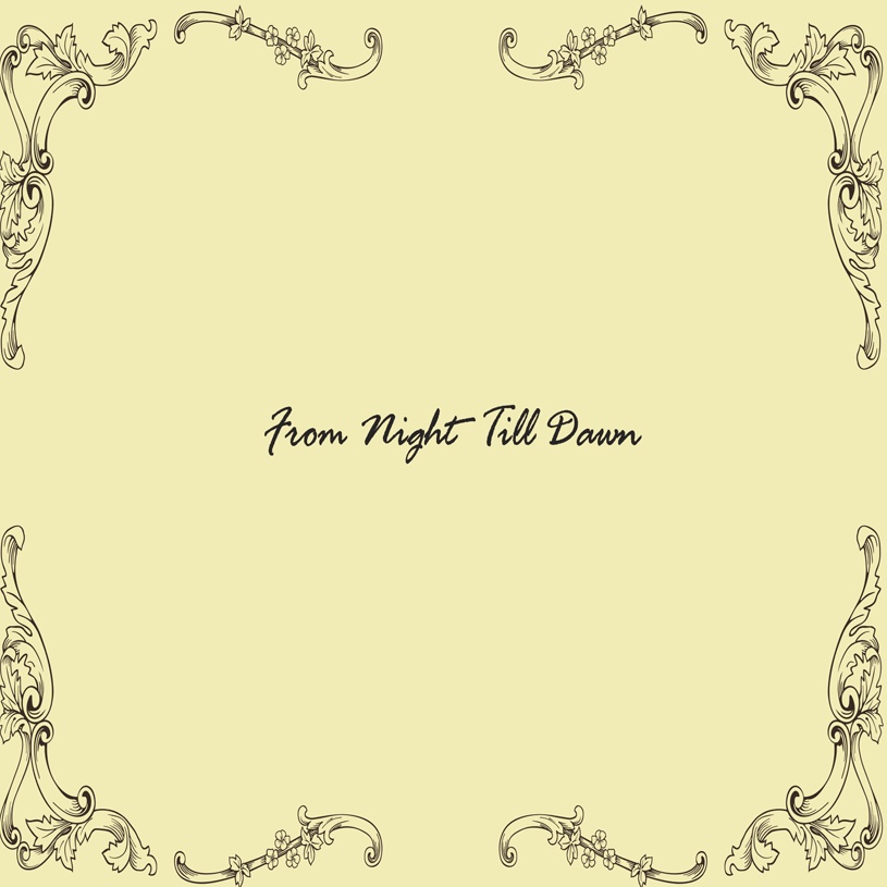 From Night Till Dawn