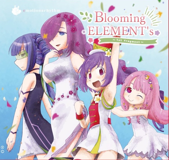 Blooming ELEMENT's ~1st fragment~
