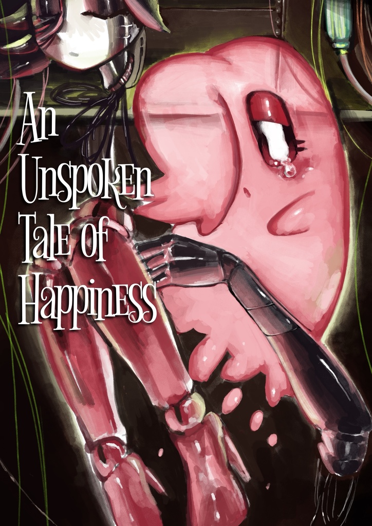 An Unspoken Tale of Happiness