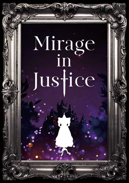 Mirage in Justice