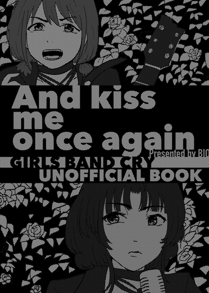 And kiss me once again