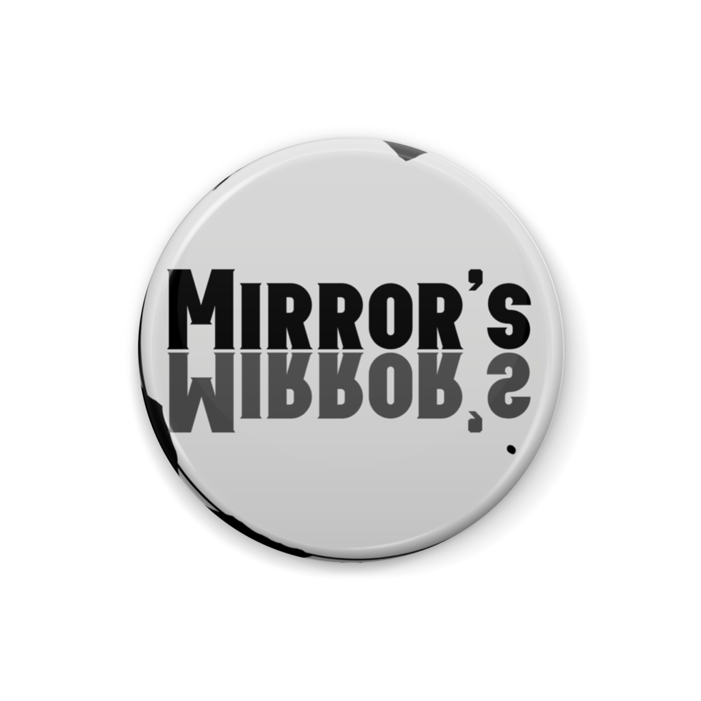 Mirror's缶バッチ